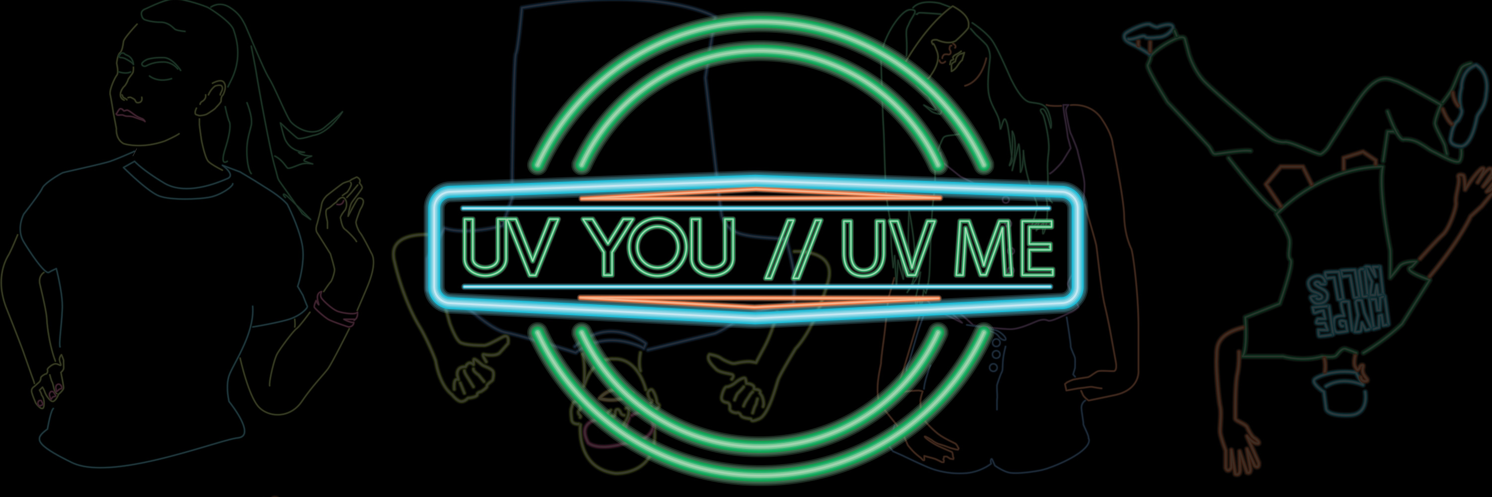 A banner graphic designed to look like a neon sign with the words UV you UV Me