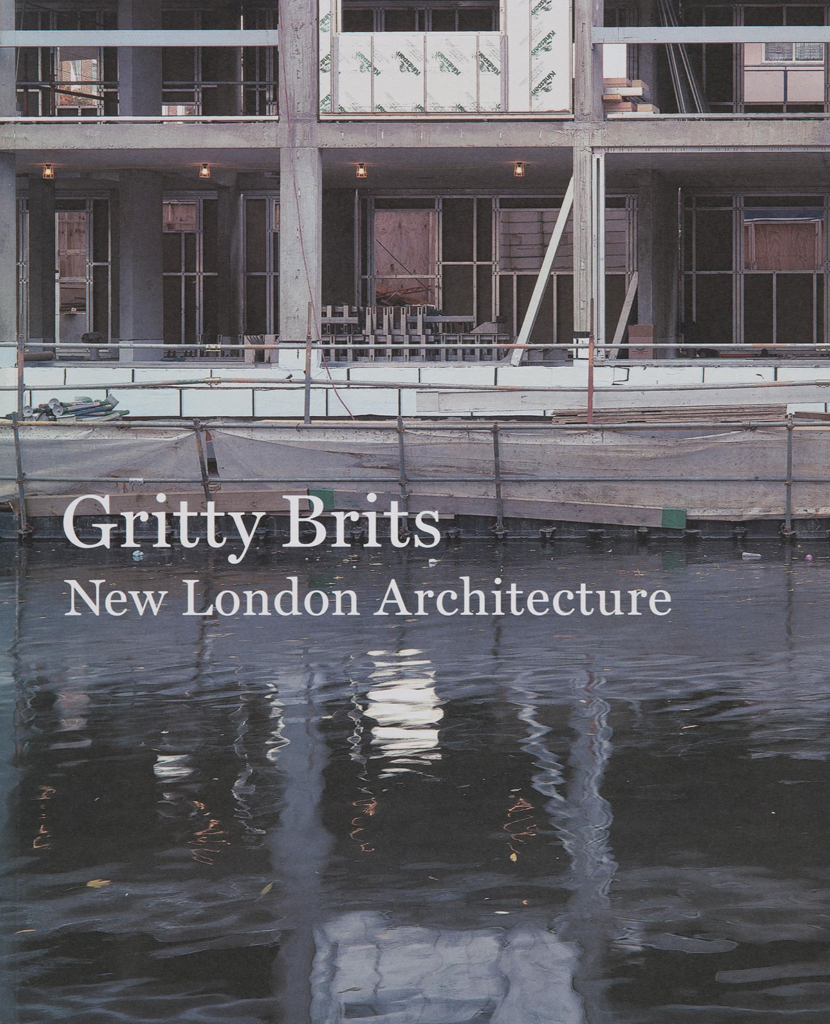 Book cover that reads Gritty Brits: New London Architecture