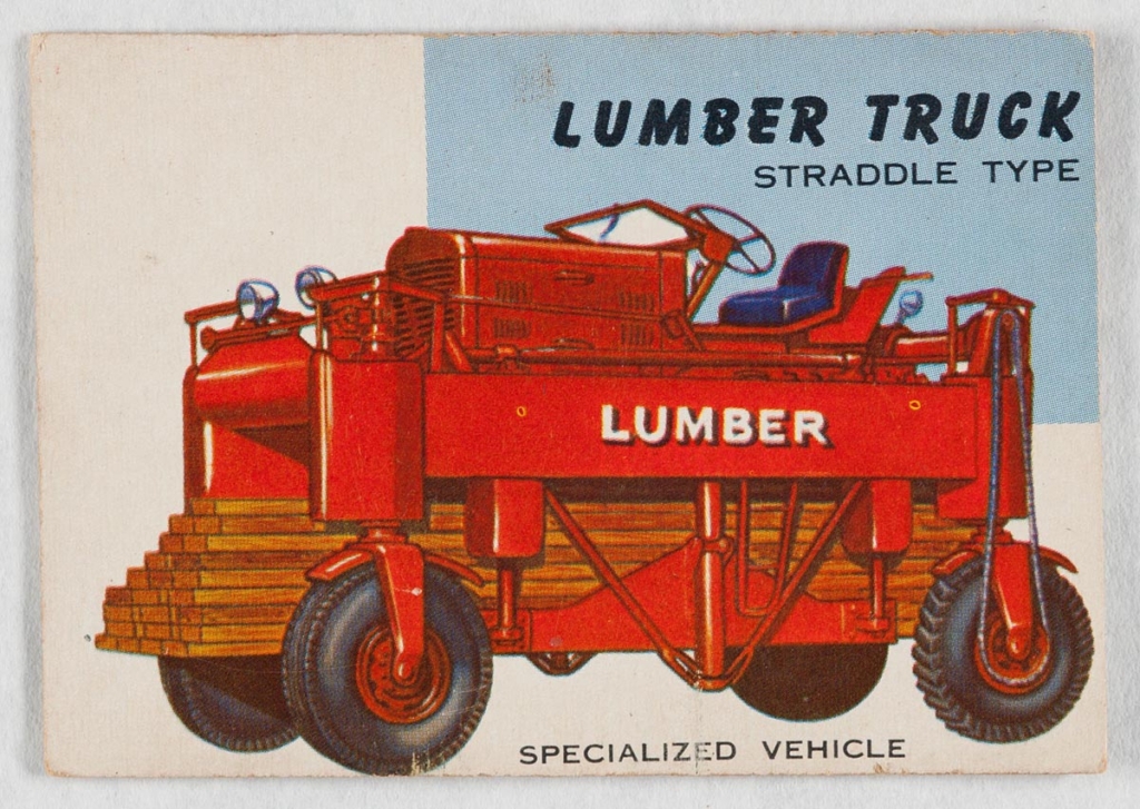 A trading card from the 1950s features an illustration of a large, brightly colored lumber truck. The words “lumber truck,” “straddle type,” and “specialized vehicle” are printed on the card.