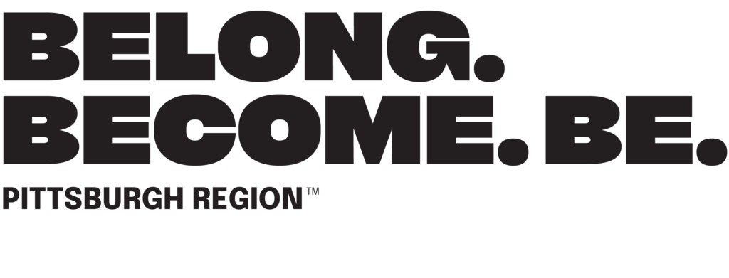 A logo that says "belong. become. be. Pittsburgh Region."