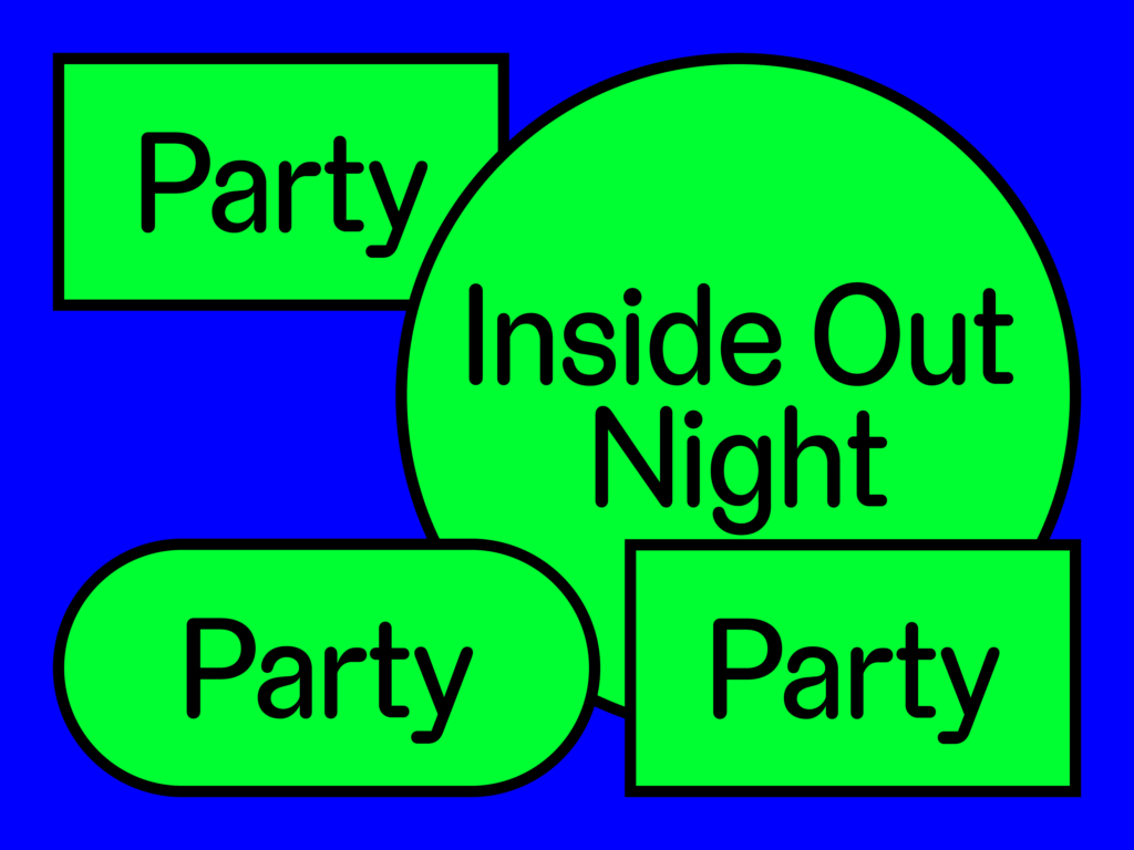 inside out night promotional that says party, party, party