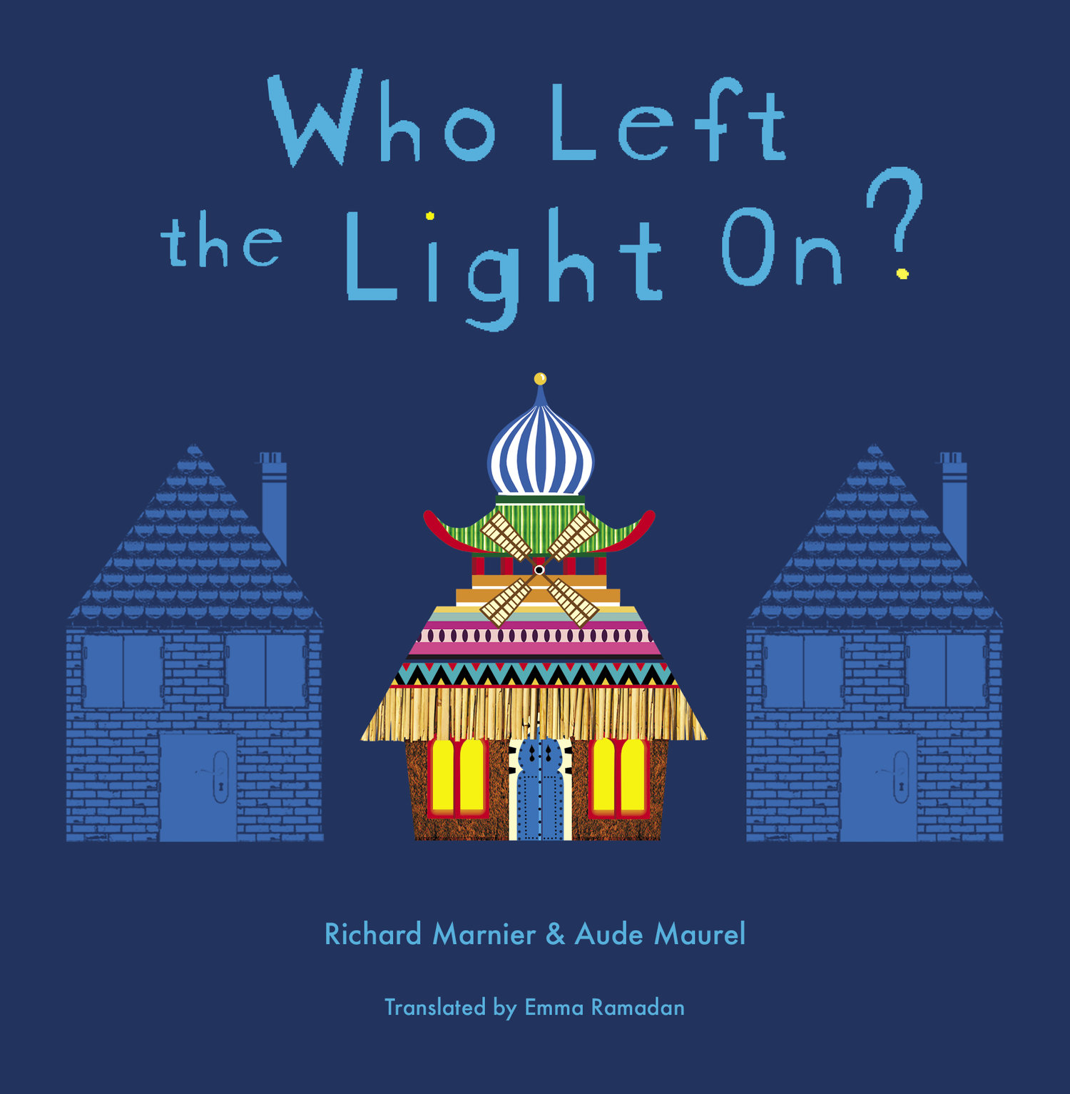 who left the light on? Book by Richard Marnier and Aude Maurel