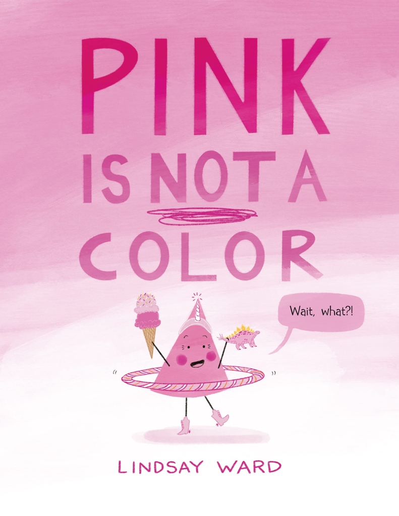 Book cover of Pink is Not A Color